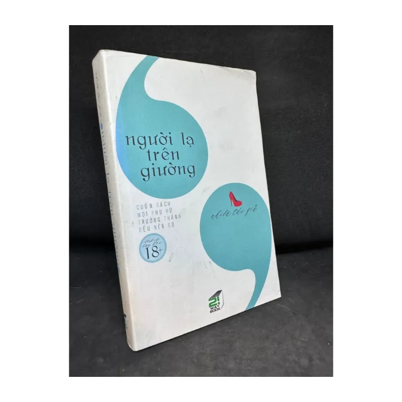 Người Lạ Trên Giường - Cuốn Sách Mọi Phụ Nữ Trưởng Thành Đều Nên Có, 985033