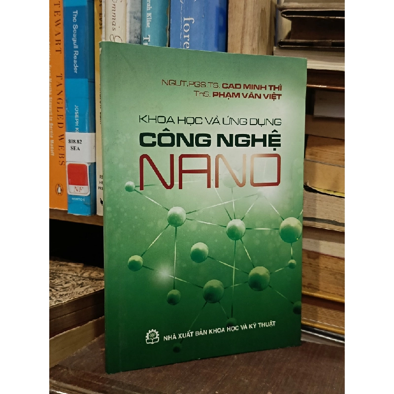 Khoa học và ứng dụng công nghệ nano - Cao Minh Thì & Phạm Văn Việt 449180