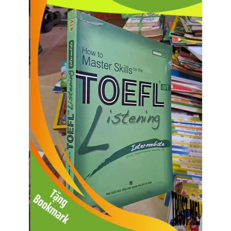 (TẶNG BOOKMARK) How to master skills for the TOEFL listening intermediate - mới 80% ố RBK0111 945439