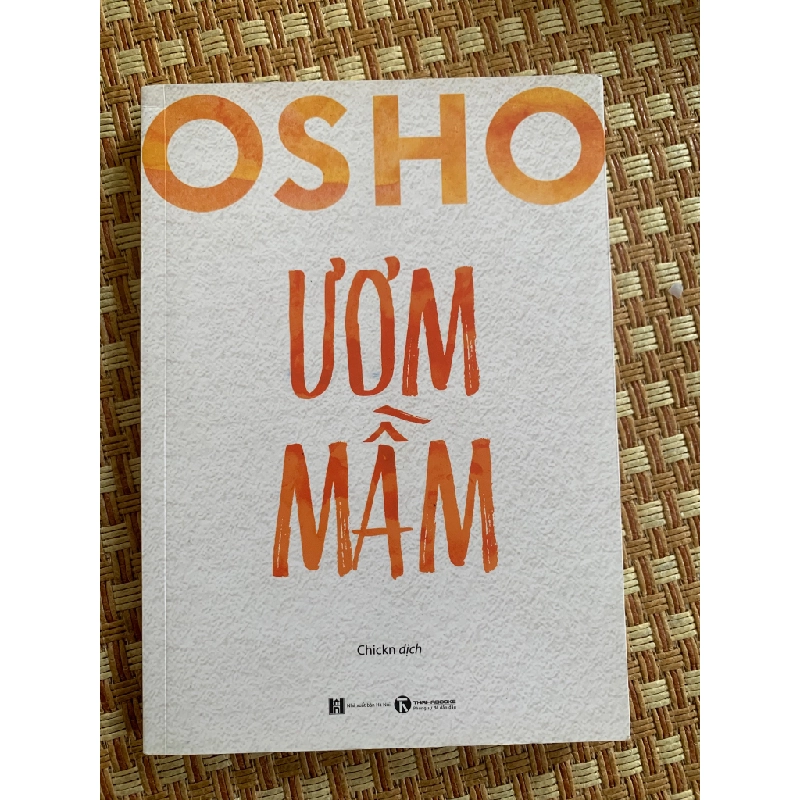 Ươm Mầm- Osho ( sách mới 95%,Thaihabook,năm xb2022) STB3005- Tâm Linh-Tôn Giáo 351674