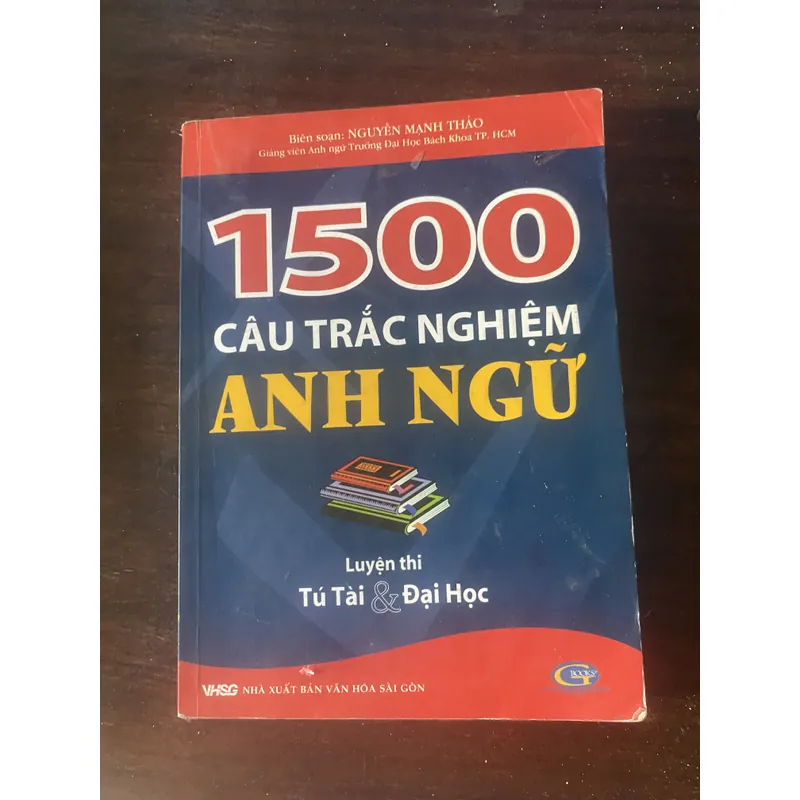 1500 câu Trắc nghiệm Anh Ngữ 697301
