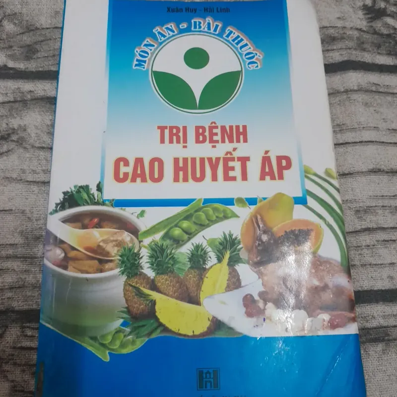 Món ăn Bài thuốc- Trị bệnh Cao Huyết Áp. Tác giả Xuân Huy& Hải Linh 717046