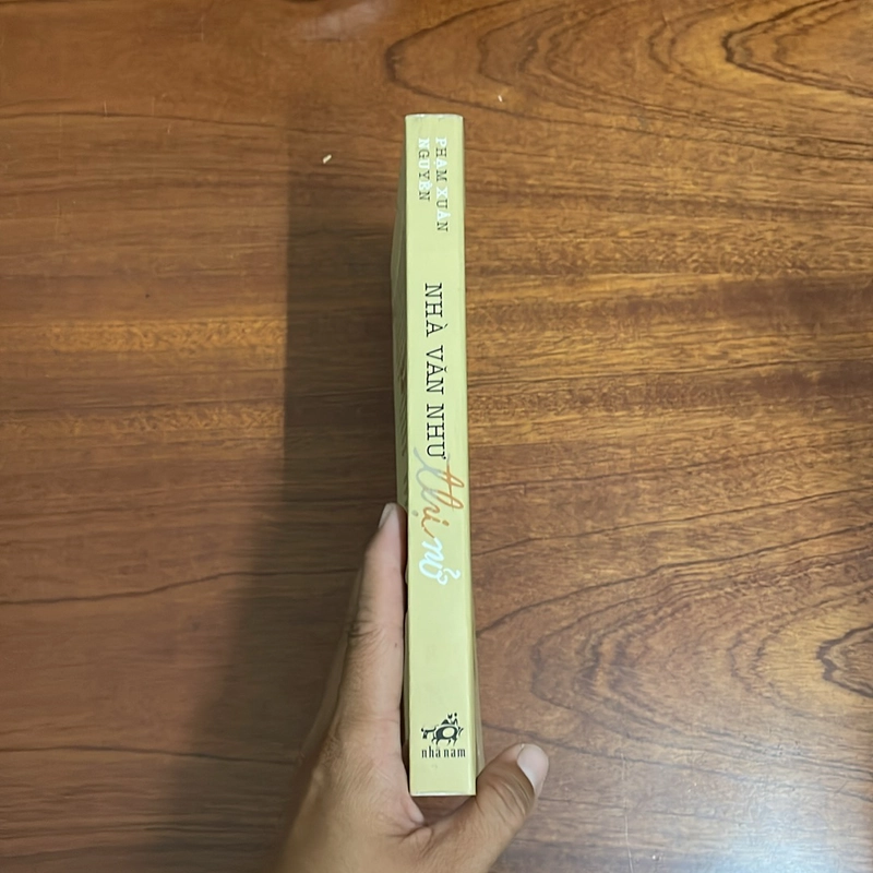 II Tựa sách: Nhà Văn Như Thị Nở (Nguyên Văn 1) - Phạm Xuân Nguyên - 2014 496708