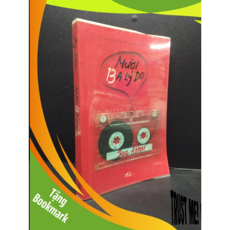 (TẶNG BOOKMARK) Mười Ba Lý Do Jay Asher 2018 mới 90% bẩn nhẹ RBK0703 Văn Học 948216