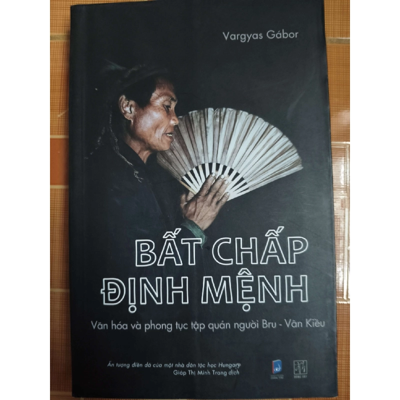 Bất chấp định mệnh - 2018 - 450 trang - LỊCH SỬ - CHÍNH TRỊ - TRIẾT HỌC - SLSCTHVTNSLSCTANTQ3112-63 Blogmeo040226 793413