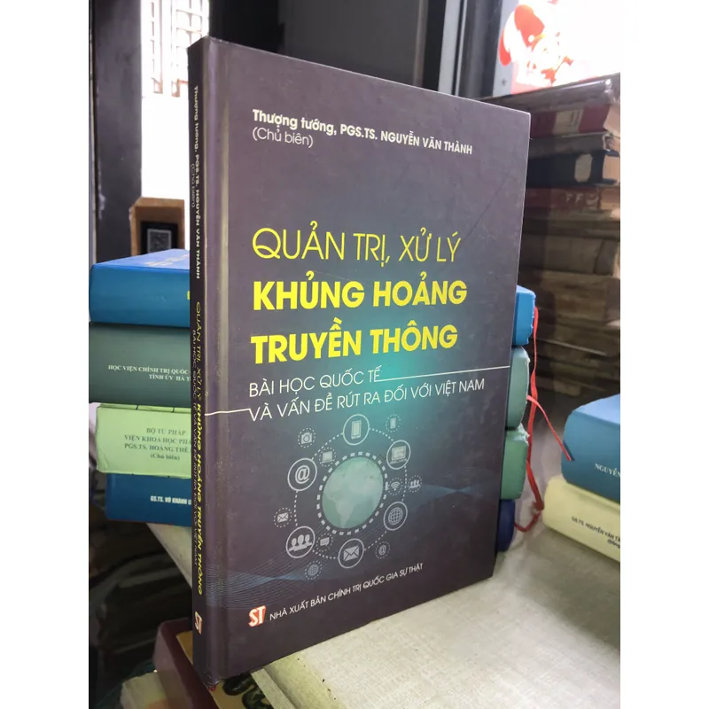 Quản trị, xử lý khủng hoảng truyền thông - Bài học quốc tế và vấn đề rút ra… 704337