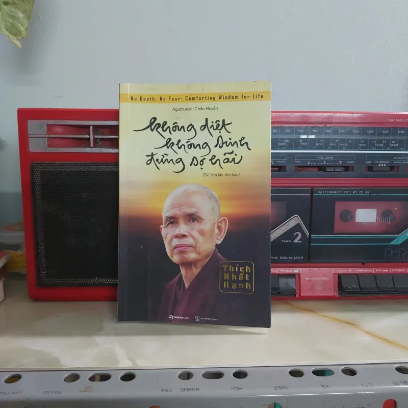 KHÔNG SINH KHÔNG DIỆT ĐỪNG SỢ HÃI 975860