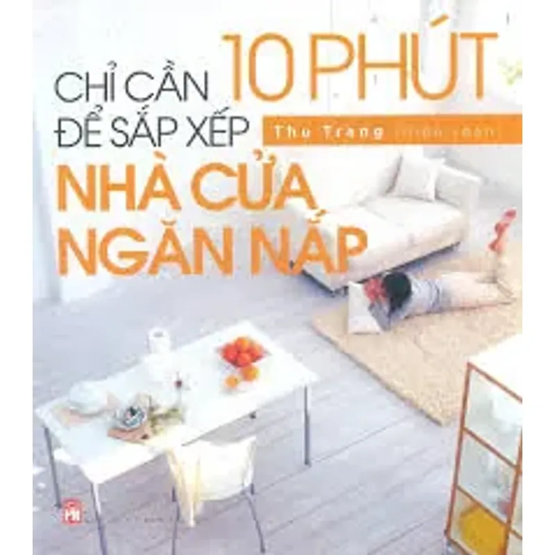 Chỉ cần 10 phút để sắp xếp nhà cửa ngăn nắp 563862