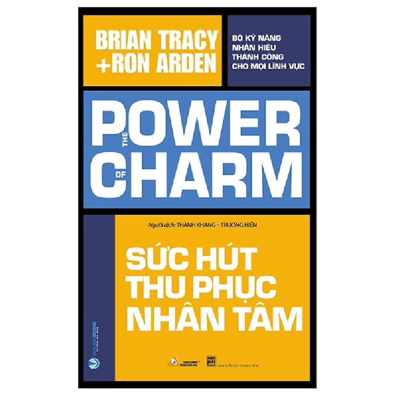 Sức Hút Thu Phục Nhân Tâm - Brian Tracy, Ron Arden 288604