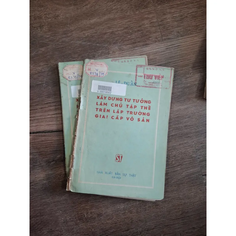Xây dựng tư tưởng làm chủ tập thể trên lập trường giai cấp vô sản - Lê Duẩn 718745