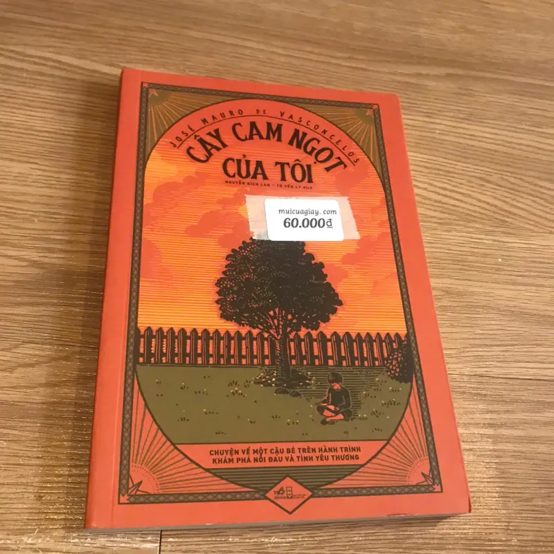 Cây cam ngọt của tôi - José Mauro de Vasconcelos 752358
