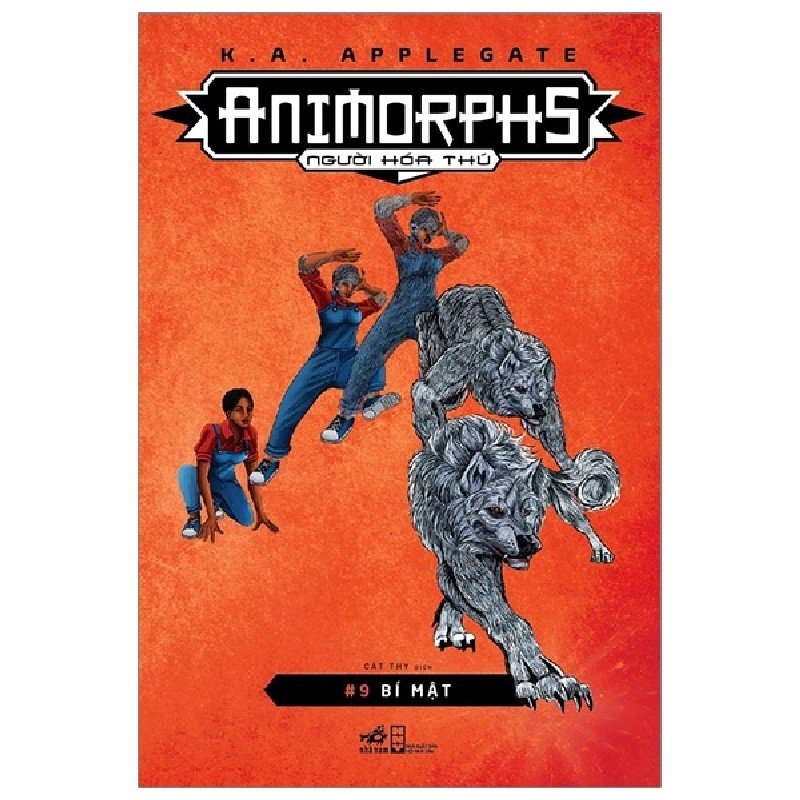 Animorphs - Người Hóa Thú - Tập 9: Bí Mật - K. A. Applegate 59100