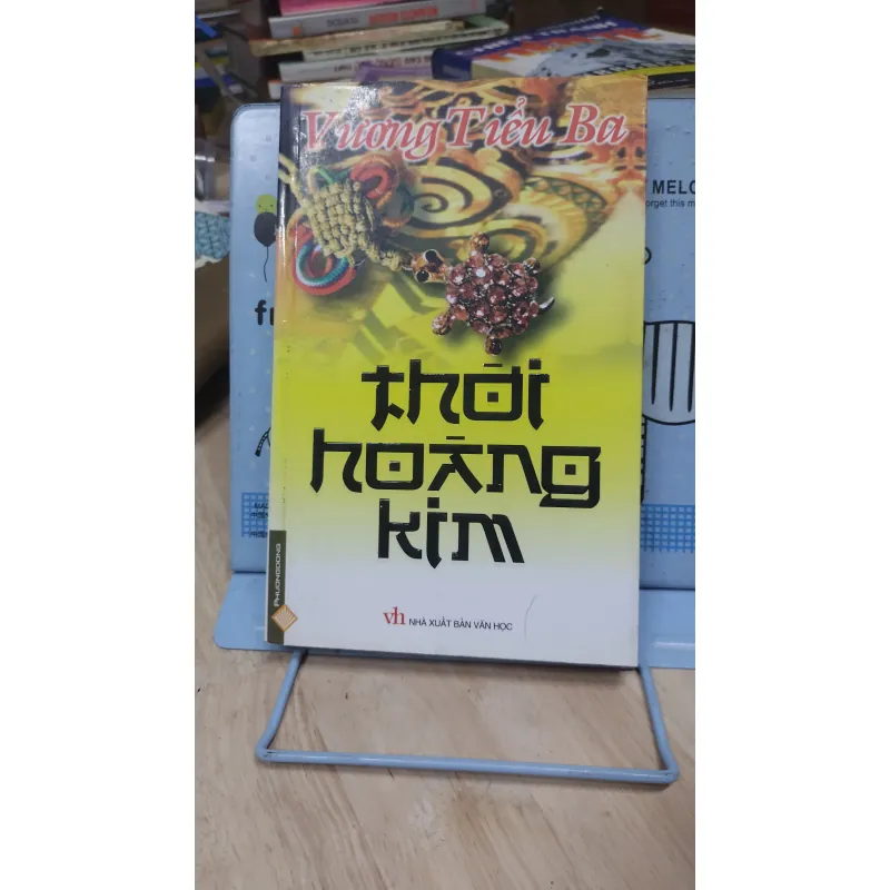 Sách: Thời hoàng kim - TG: Vương Tiểu Ba (A2) 1025782