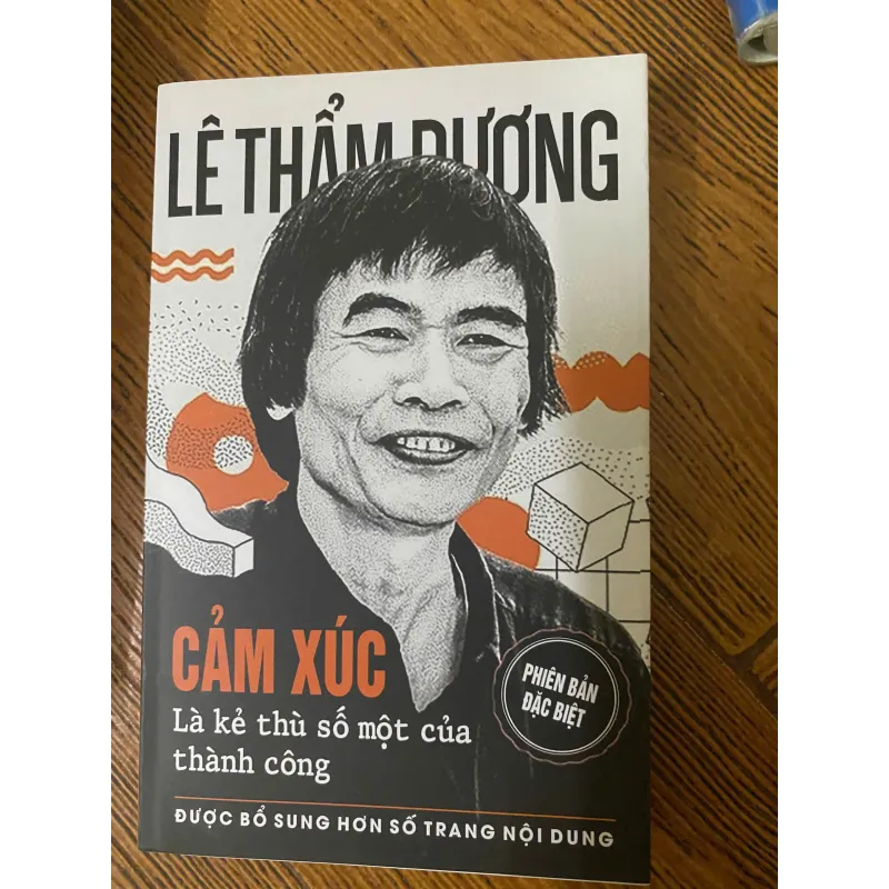 Cảm xúc là  kẻ thù số 1 của thành công - TS. Lê Thẩm Dương 601008