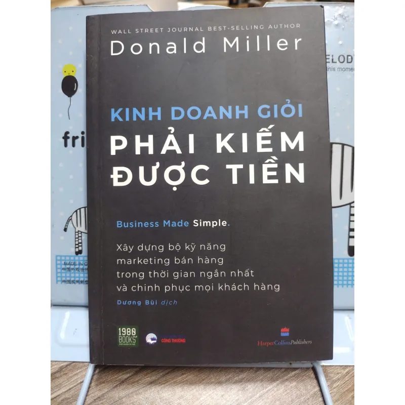 Sách: Kinh doanh giỏi phải kiếm được tiền - Tác giả: Donald Miller 606115