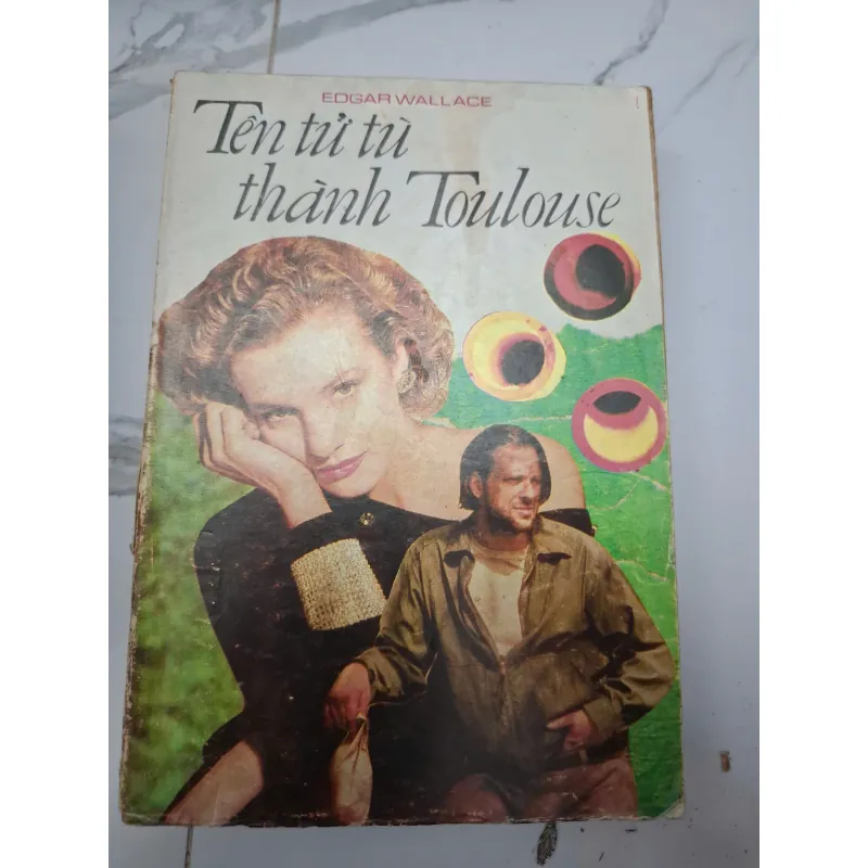 Tên tù tù thành Toulouse - Edgar Wallace - Tiểu thuyết trinh thám 603771