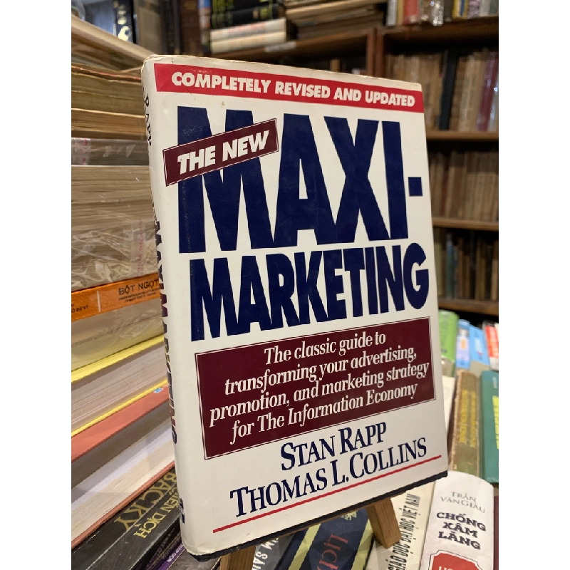 Max-Marketing: The Classic Guide to Transforming your Advertising, Promotion, and Marketing Strategy for the Information Economy - Stan Rapp, Thomas L. Collins 283283