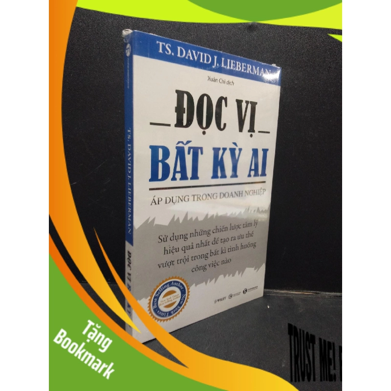 (TẶNG BOOKMARK) Đọc Vị Bất Kỳ Ai TS.David.J.Lieberman mới 100% RBK1303 Doanh nghiệp 943279