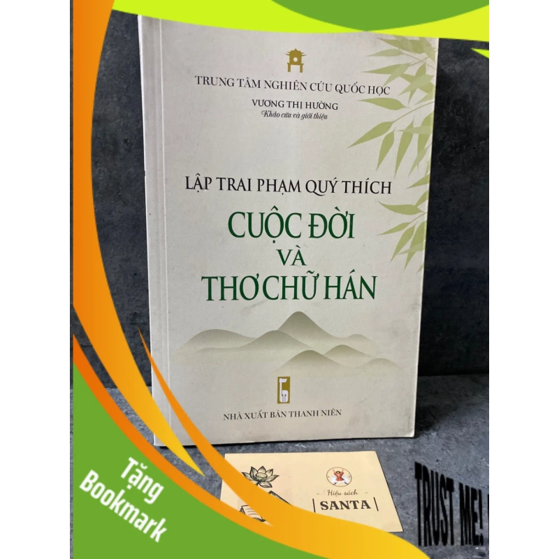 (TẶNG BOOKMARK) Lập trai Phạm Quý Thích :cuộc đời và thơ chữ Hán (sách lưu kho mới 95%) Sách văn học RBK0302 946800