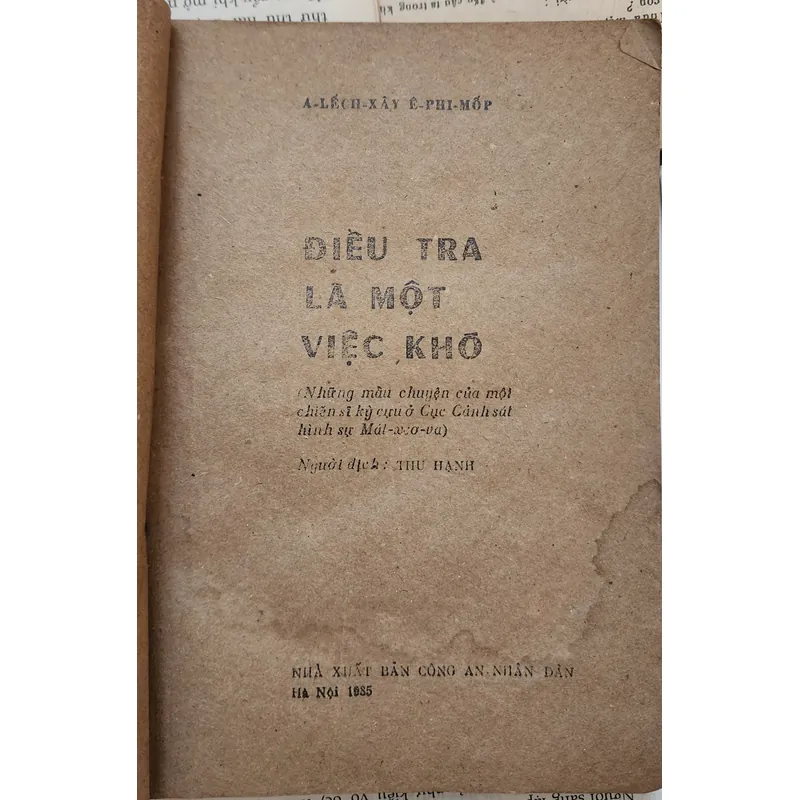 ĐIỀU TRA LÀ MỘT VIỆC KHÓ - NXB Công An Nhân Dân 703952