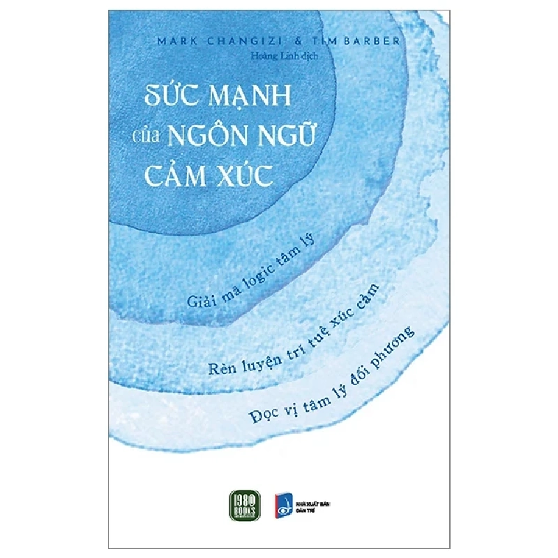 Sức Mạnh Của Ngôn Ngữ Cảm Xúc - Mark Changizi, Tim Barber 198497