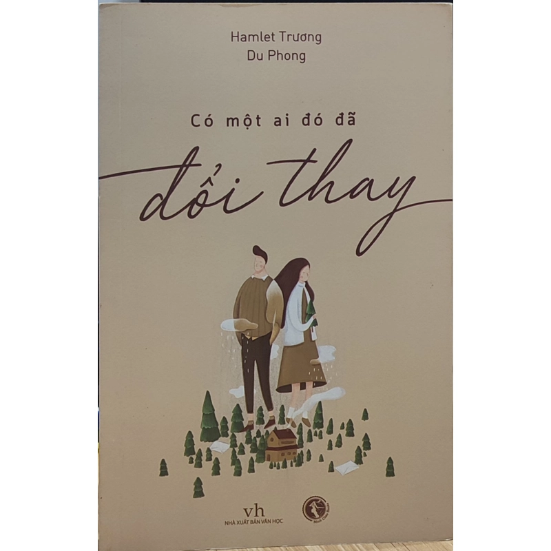 Có một ai đó đã đổi thay - Hamlet Trương - Du Phong - Sách cũ 460087