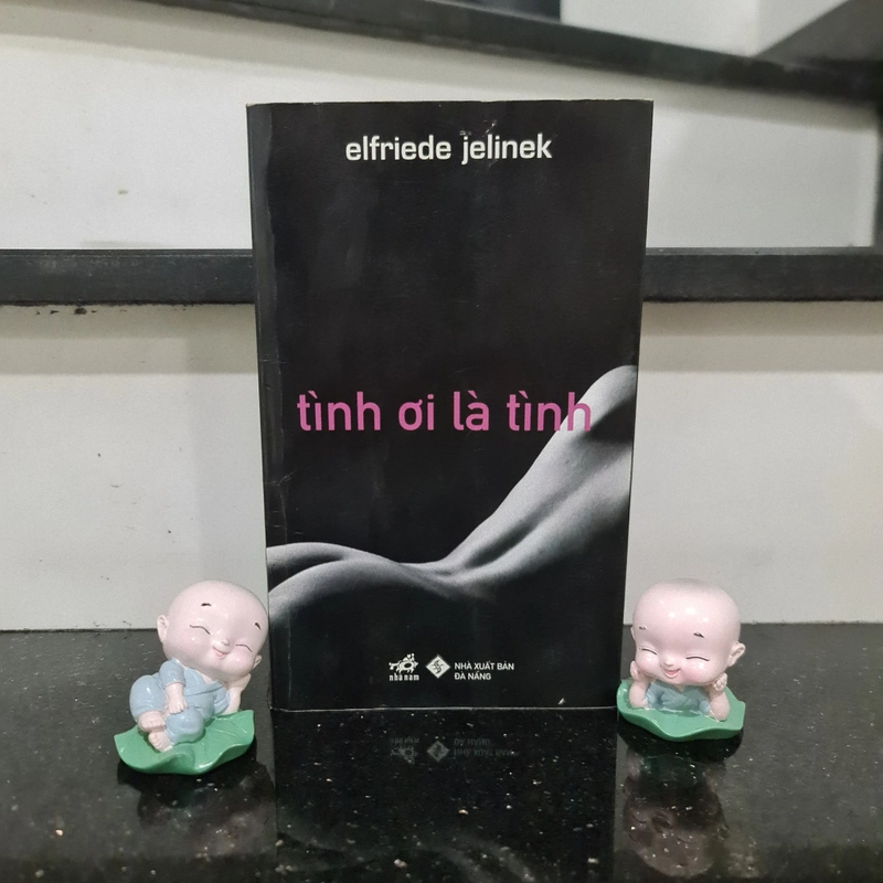 SÁCH TÌNH ƠI LÀ TÌNH - Tác giả:Elfriede Jelinek 473638