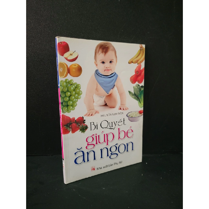 Bí quyết giúp bé ăn ngon mới 80% bẩn bìa, ố nhẹ, tróc gáy nhẹ 2010 Nguyễn Kim Dân HCM1604 MẸ VÀ BÉ Blogmeo 27525 513263