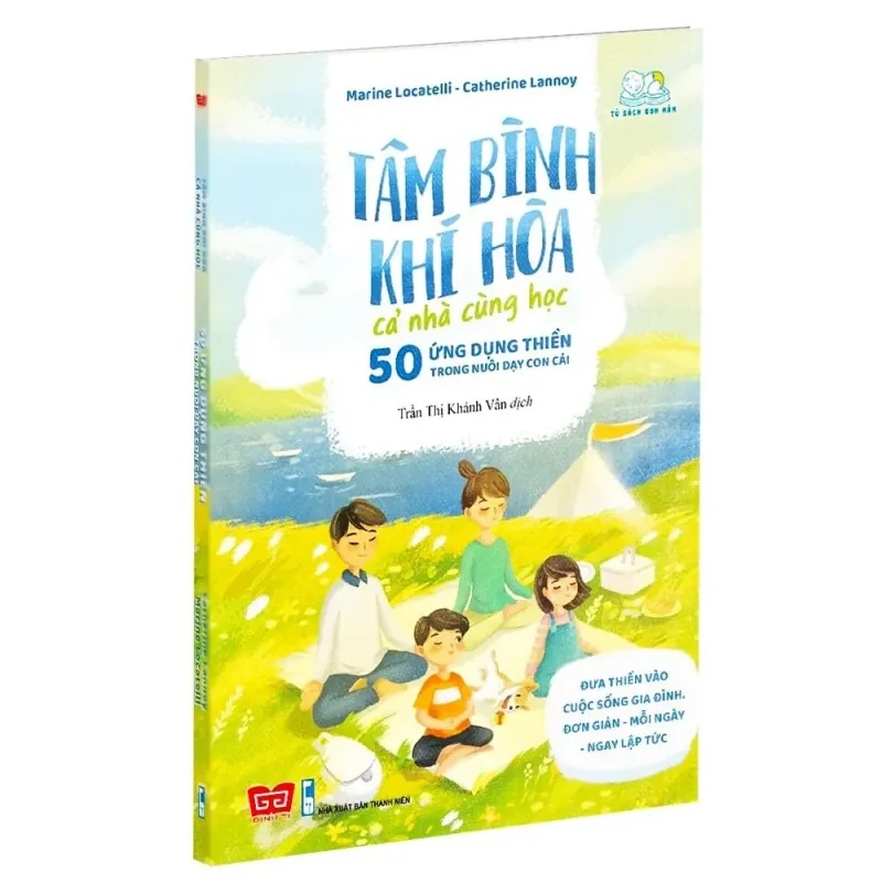 Sách - Tâm Bình Khí Hòa Cả Nhà Cùng Học - 50 Ứng Dụng Thiền Trong Nuôi Dạy Con Cái 703282