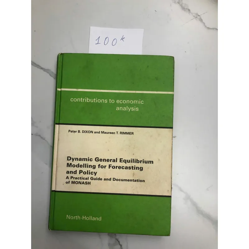 Dynamic General Equilibrium Modelling for Forecasting and Policy 602180