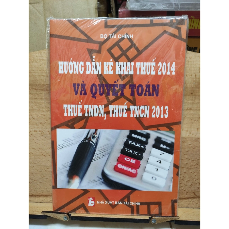 Hướng dẫn kê khai thuế 2014 và quyết đoán thế TNDN, thuế TNCN 2013HCM01/03 910025