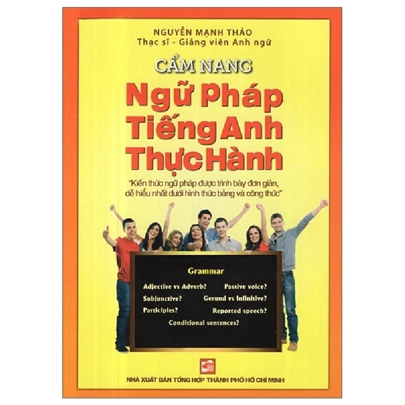 Cẩm Nang Ngữ Pháp Tiếng Anh Thực Hành - Nguyễn Mạnh Thảo (Mới 100%) Tiếng Anh, NXB Tổng Hợp TPHCM - SÁCH ĐẠI HỌC 489531