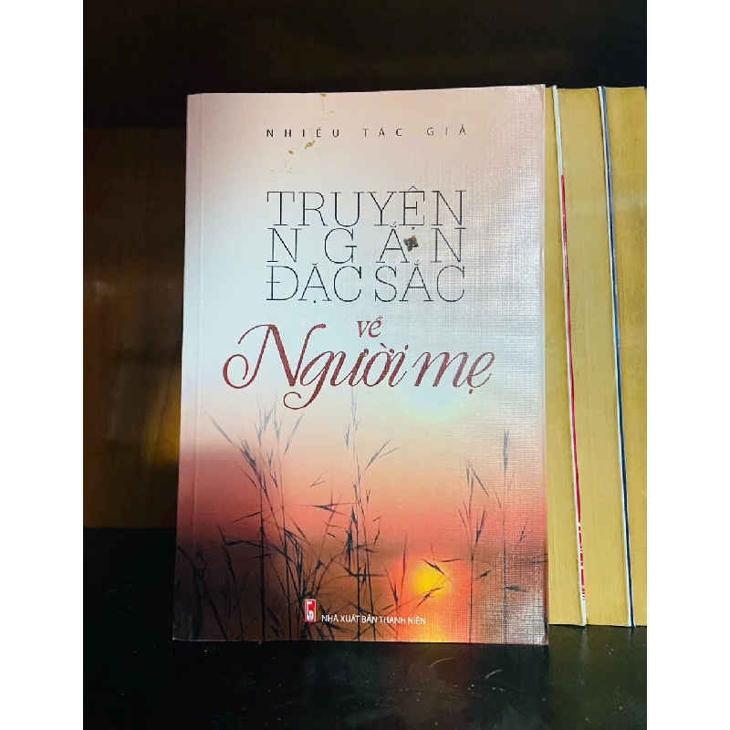 Truyện ngắn đặc sắc về Người mẹ - VĂN HỌC - VAVO1211 920792