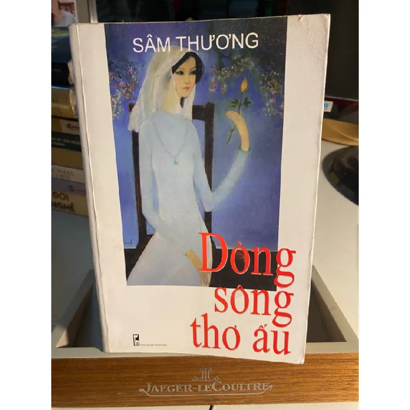 Dòng Sông Thơ Ấu- Tác giả Sầm Thương-NXB Thanh Niên 2014- Sách chất lượng tốt STB1587 Blogmeo 27525 587467
