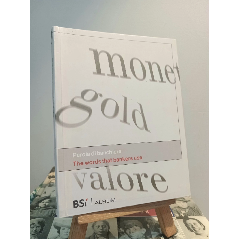Parola di banchiere: The words that bankers use 451021