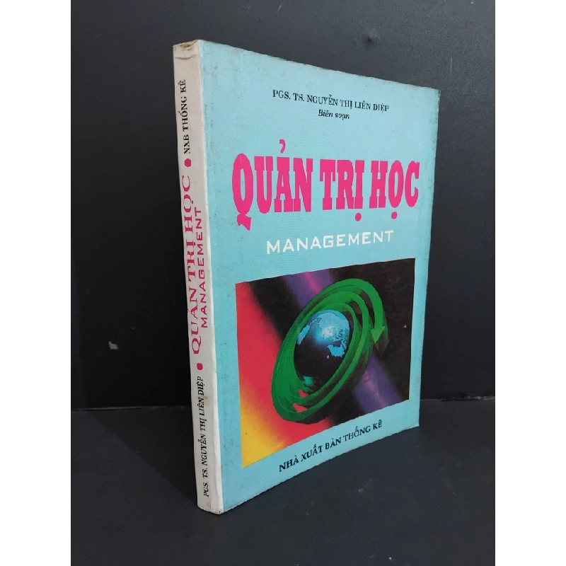 Quản trị học Management mới 80% bẩn bìa, ố vàng, tróc gáy, note với gạch chân bút chì nhiều 2003 HCM2811 Nguyễn Thị Liên Hiệp QUẢN TRỊ Oreka Blogmeo 368746