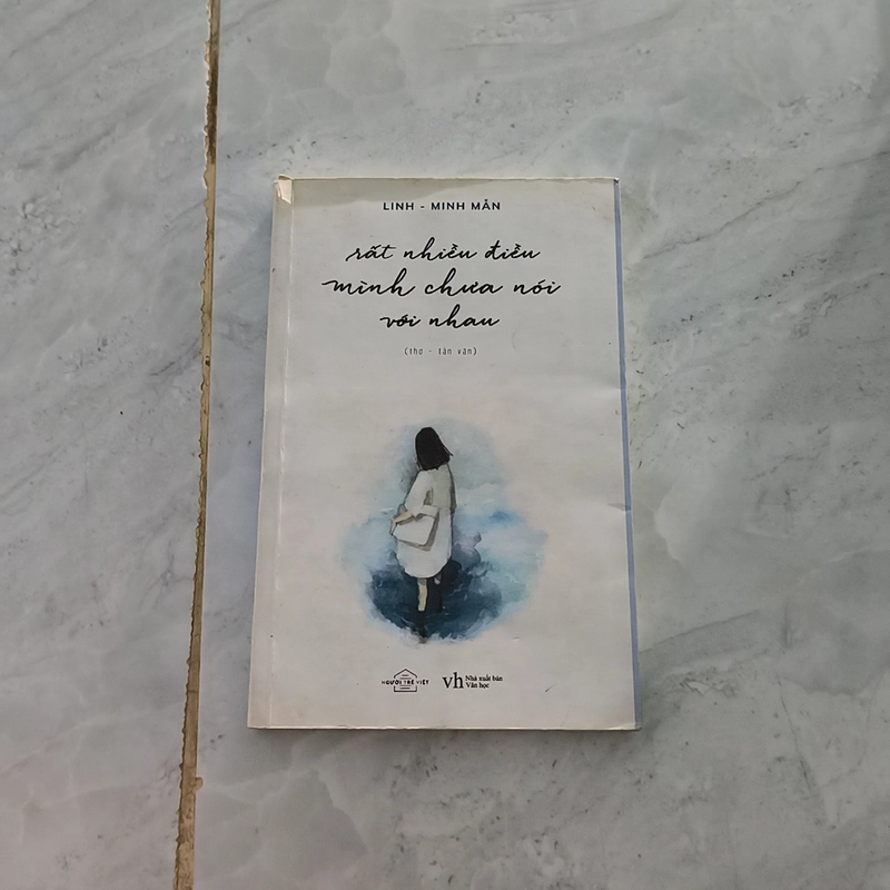 Thơ-Tản văn "Rất nhiều điều mình chưa nói với nhau" tác giả Linh- Minh Mẫn sách cũ 547346