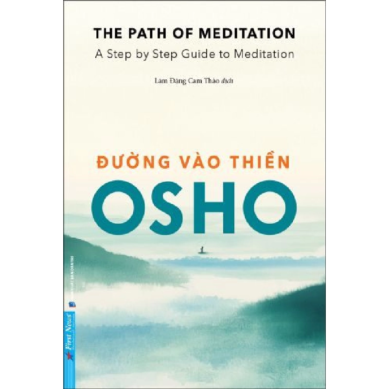 Đường Vào Thiền Osho - First News TÂM LINH - TÔN GIÁO - THIỀN Blogmeo 27525 465096