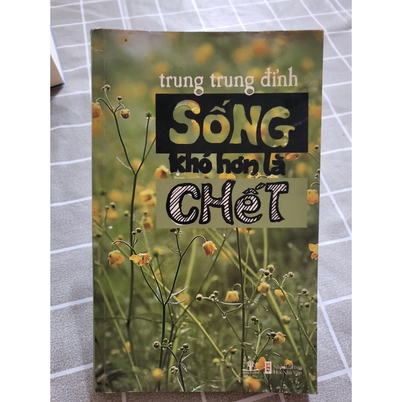 Sống khó hơn là chết_ Trung Trung Đỉnh  223367