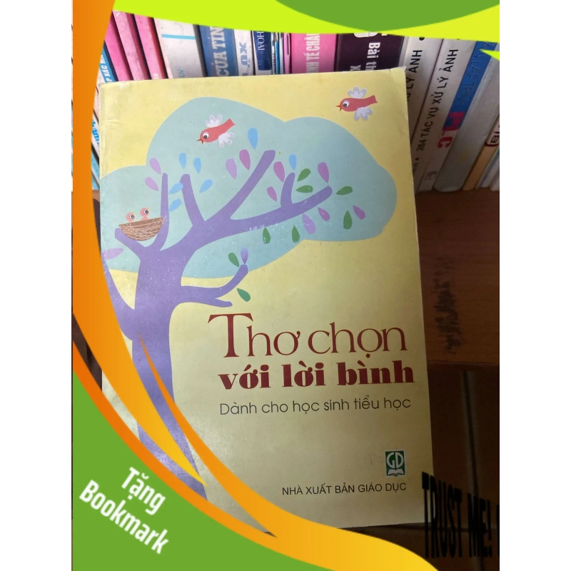 (TẶNG BOOKMARK) Thơ Chọn Với Lời Bình (Dành Cho Học Sinh Tiểu Học) 2005 Sách văn học RBK-AK1T2 953268