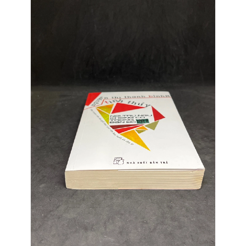 [59K/kg] Nơi Trú Ngụ Không Có Trong Bản Đồ - Nguyễn Thị Thanh Bình, Tịnh Thuỷ new 90% HCM0806 437192