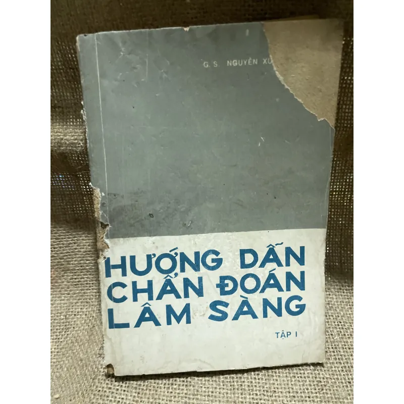 Hướng dẫn chẩn đoán lâm sàng - G. S. NGUYỄN XUÂN HUYÊN BỘ MÔN NỘI Trường Đại học Y khoa 855502