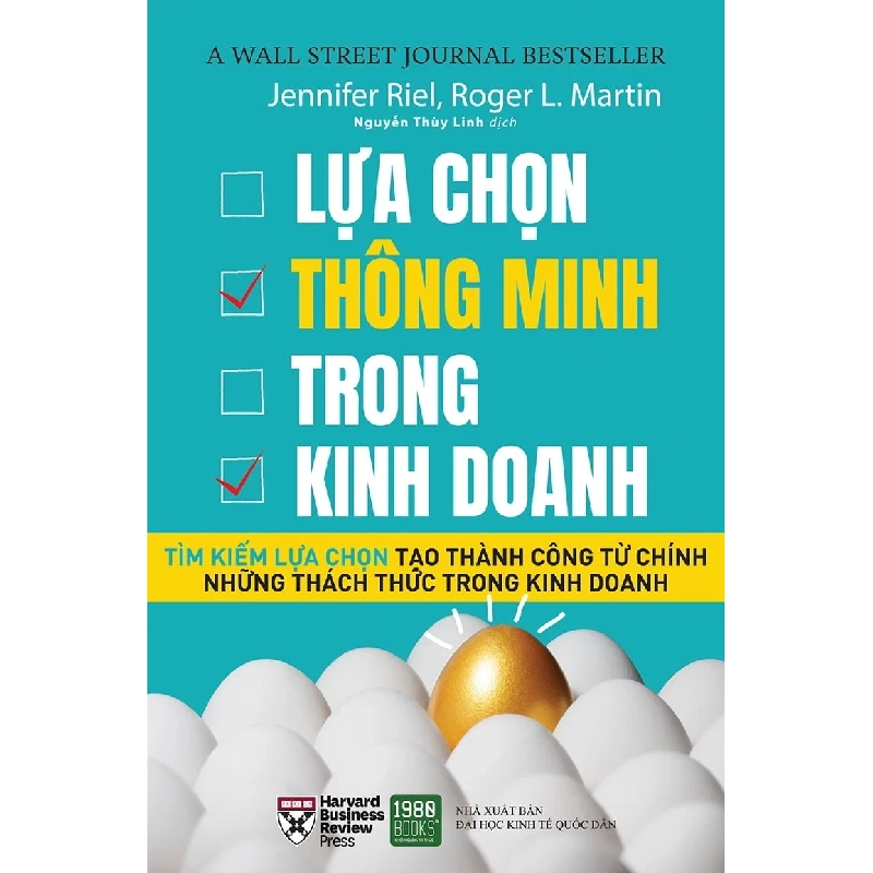 Lựa Chọn Thông Minh Trong Kinh Doanh - Jennifer Riel, Roger L. Martin 332961