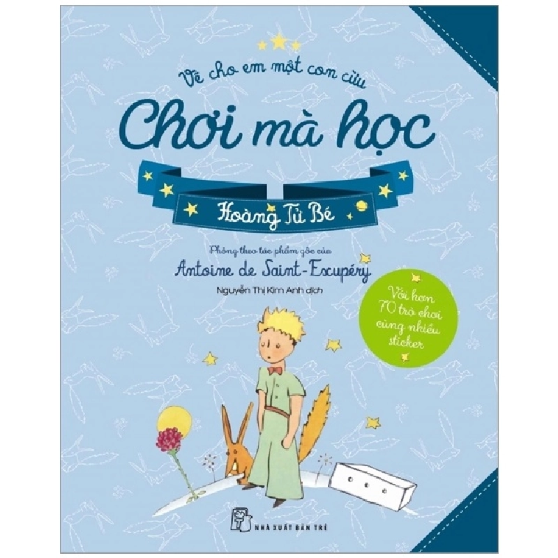 Vẽ Cho Em Một Con Cừu - Chơi Mà Học (2017) - Phỏng theo tác phẩm gốc của Antoine de Saint-Exupéry 743858