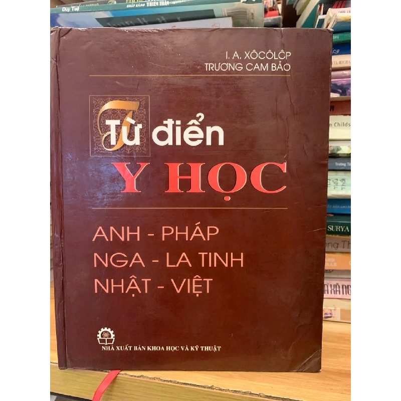 Từ điển y học Anh -Pháp ,Nga-La tinh , Nhật -Việt 786150