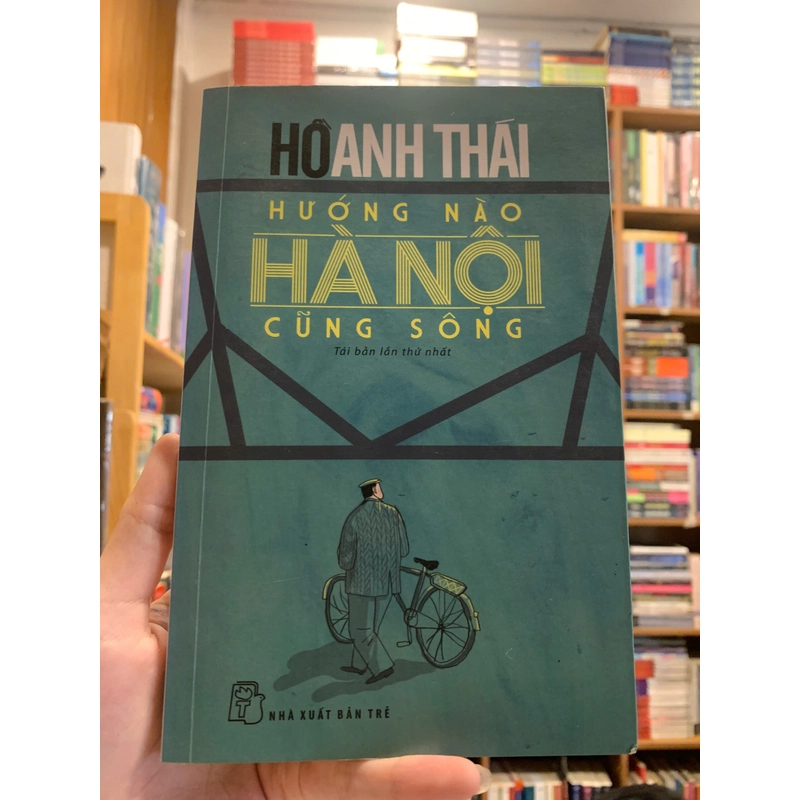 Hướng nào Hà Nội cũng sông - Hồ Anh Thái 522708