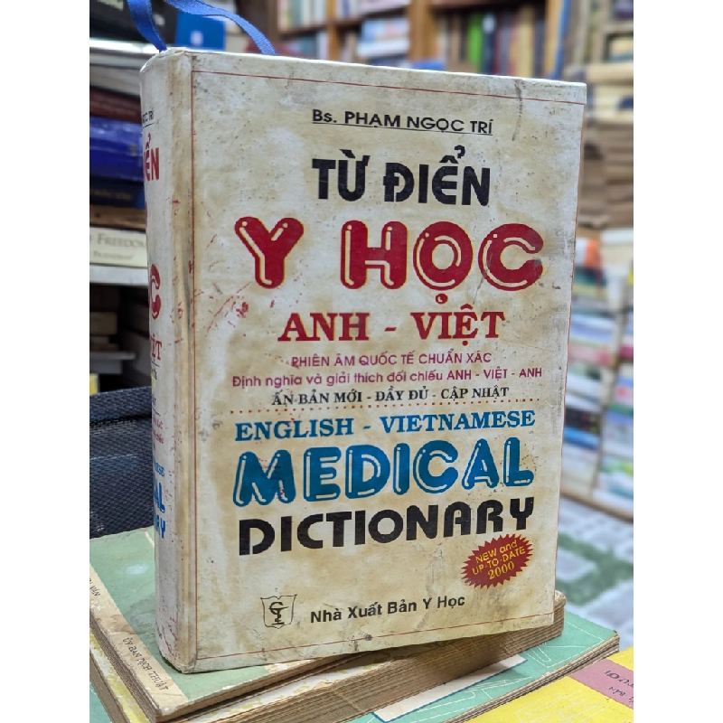 Từ điển y học Anh - Việt - Bs. Phạm Ngọc Trí 298043