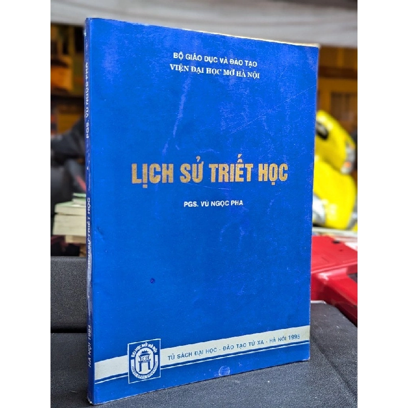 LỊCH SỬ TRIẾT HỌC - VŨ NGỌC PHA 222347