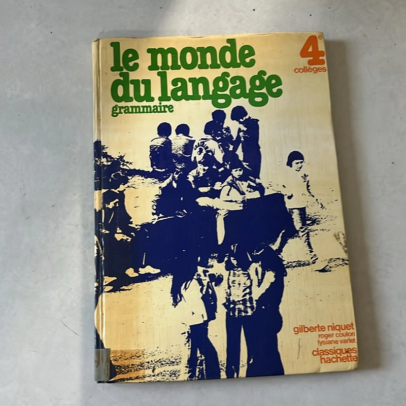 Le monde du langage - Grammaire 4e collège Manuel scolaire Hachette 1979 Niquet 503483
