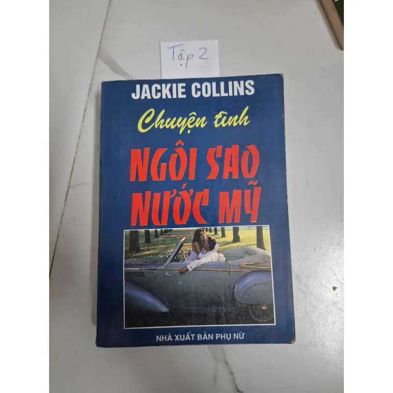 Chuyện tình ngôi sao nước Mỹ (Tập 2) - Jackie Collins - Tiểu thuyết Mỹ / Tâm lý 796003